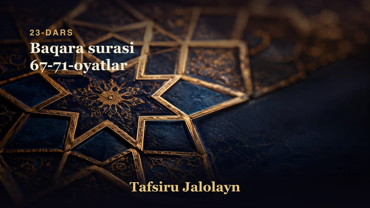 23 Baqara surasi 67-71-oyatlar