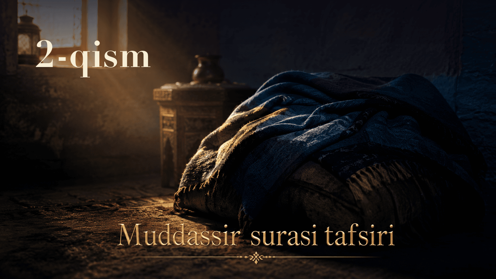 Qur'oni karim tafsiri 64-dars | Muddassir surasi tafsiri (2-qism)