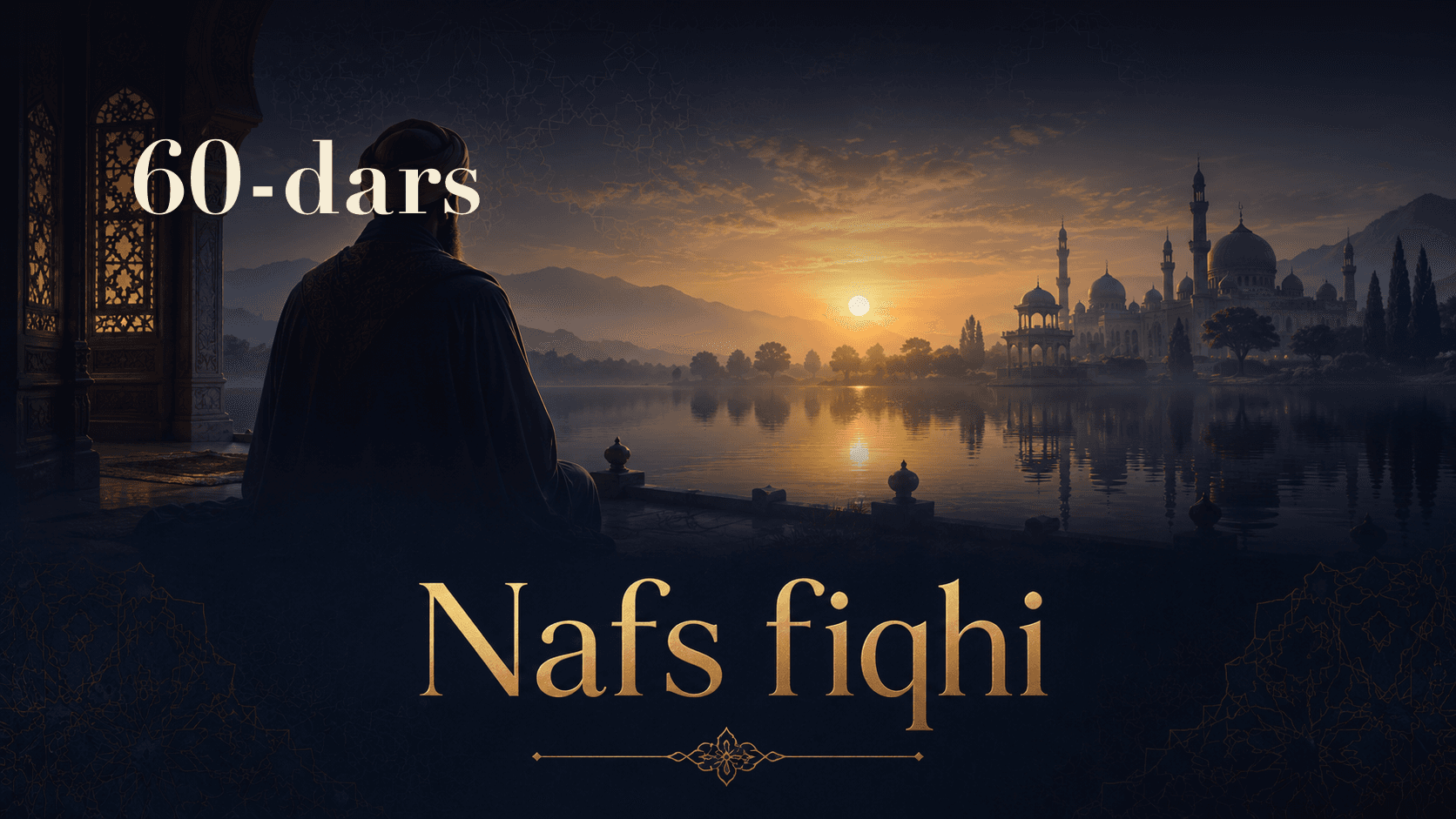 Nafs fiqhi 60-dars