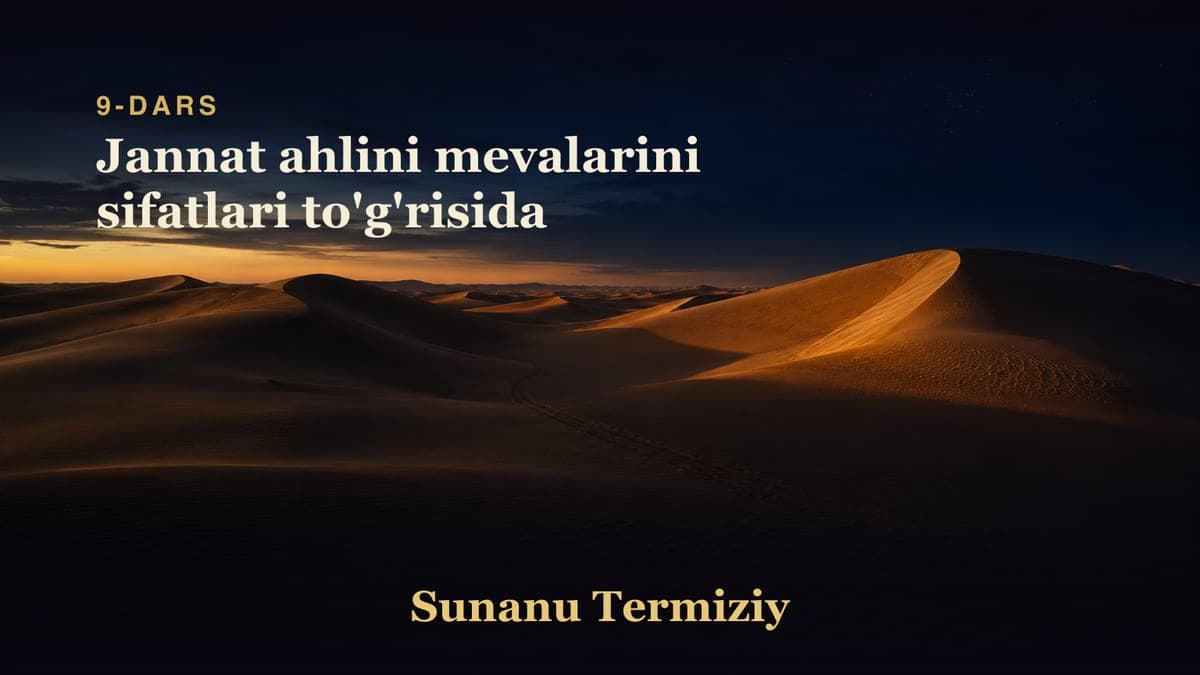 09 Jannat ahlini mevalarini sifatlari to'g'risida