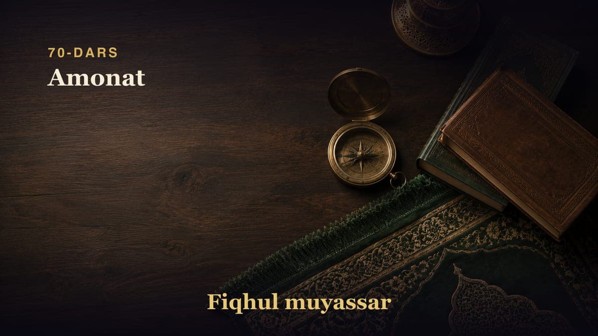 70-dars: Amonat