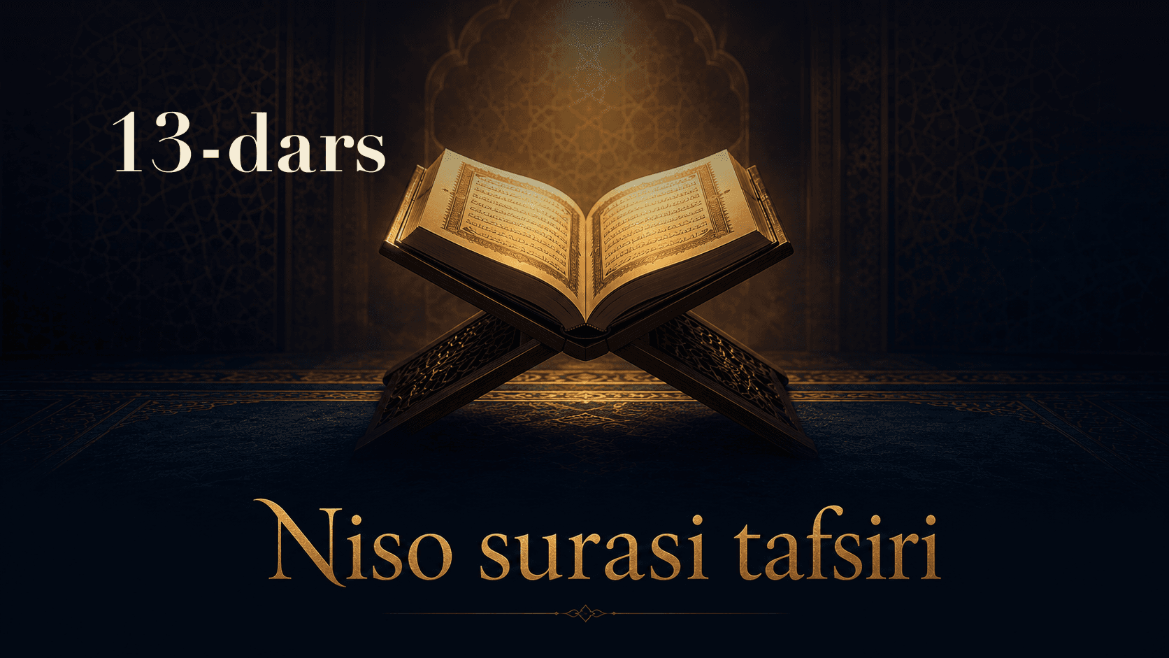 Niso surasi tafsiri 13-dars