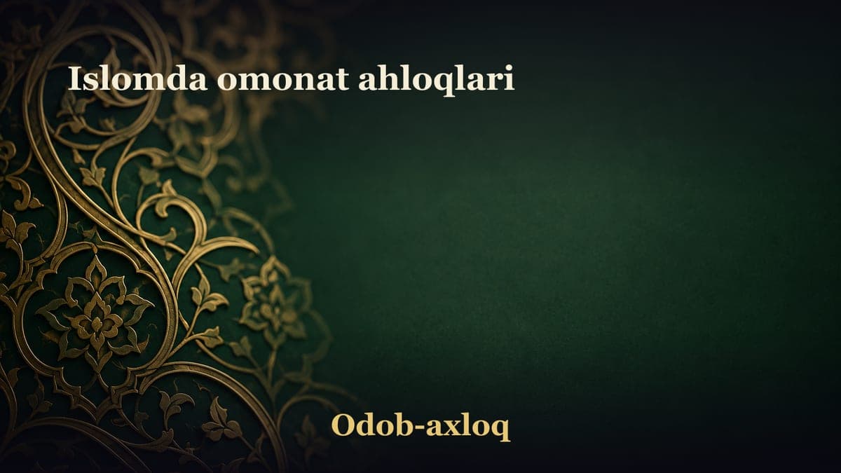 Islomda omonat ahloqlari