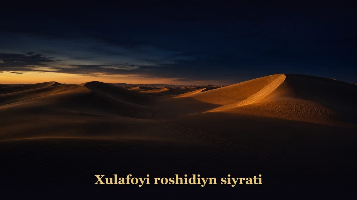 Xulafoi roshidinlar siyrati
