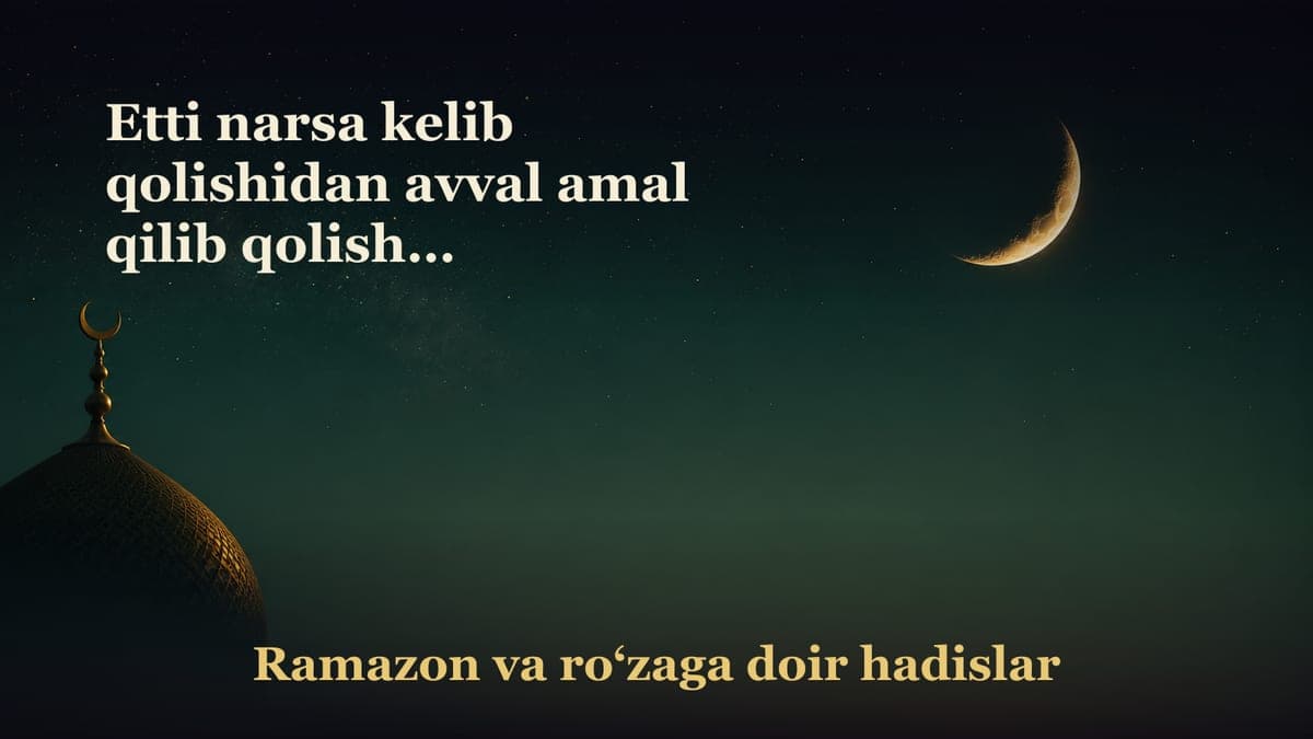 Etti narsa kelib qolishidan avval amal qilib qolishga shoshilinglar…