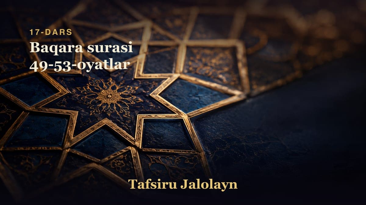 17 Baqara surasi 49-53-oyatlar