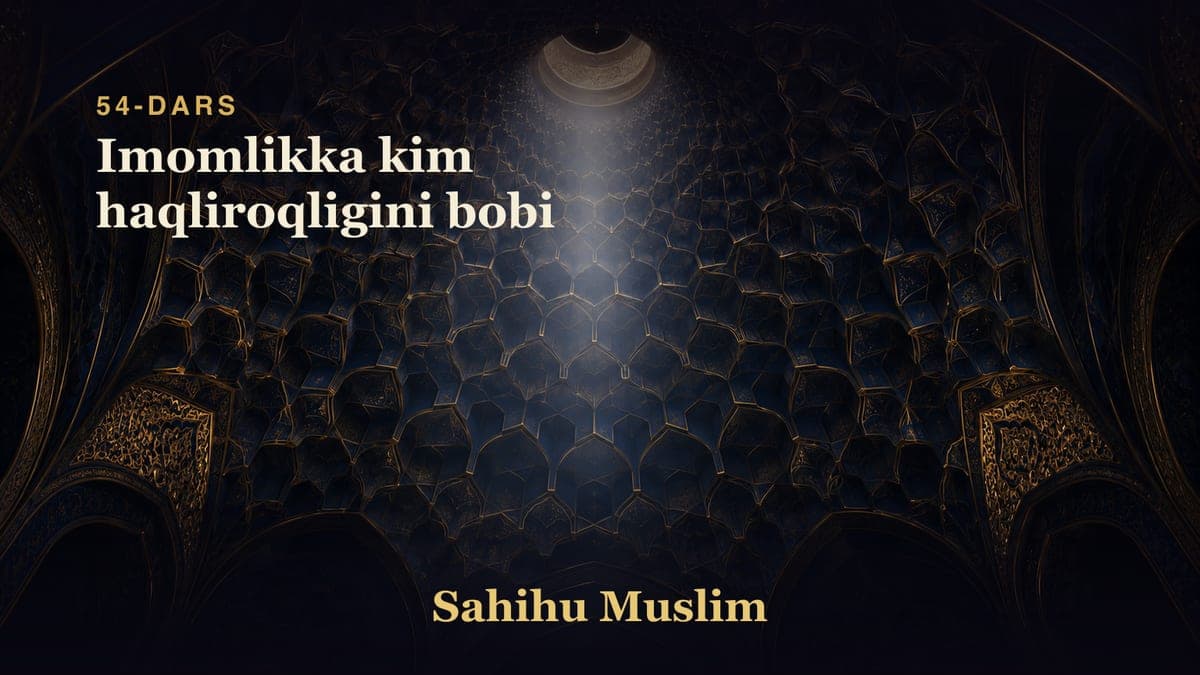 54 Imomlikka kim haqliroqligini bobi