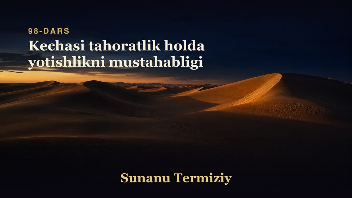 098 Kechasi tahoratlik holda yotishlikni mustahabligi