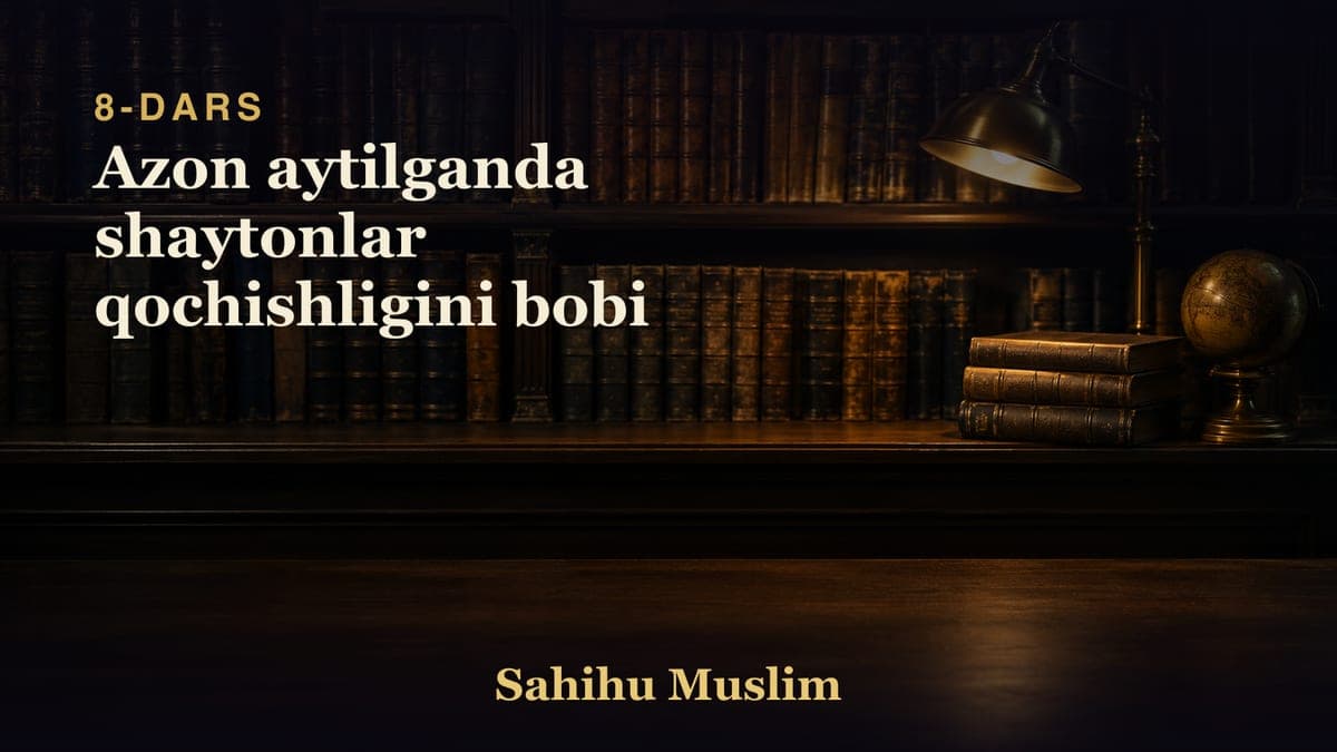 08 Azon aytilganda shaytonlar qochishligini bobi