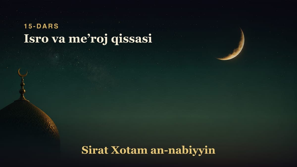 15-dars: Isro va meʼroj qissasi