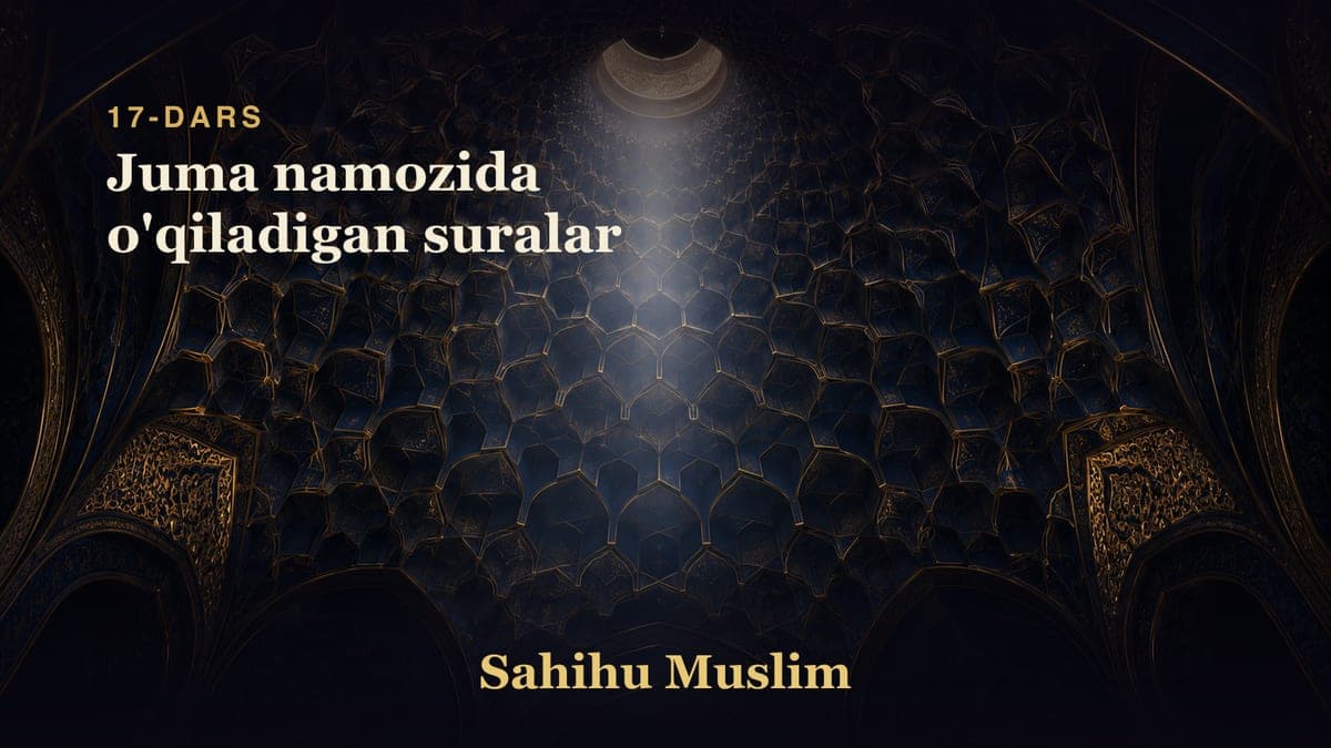 17 Juma namozida o'qiladigan suralar