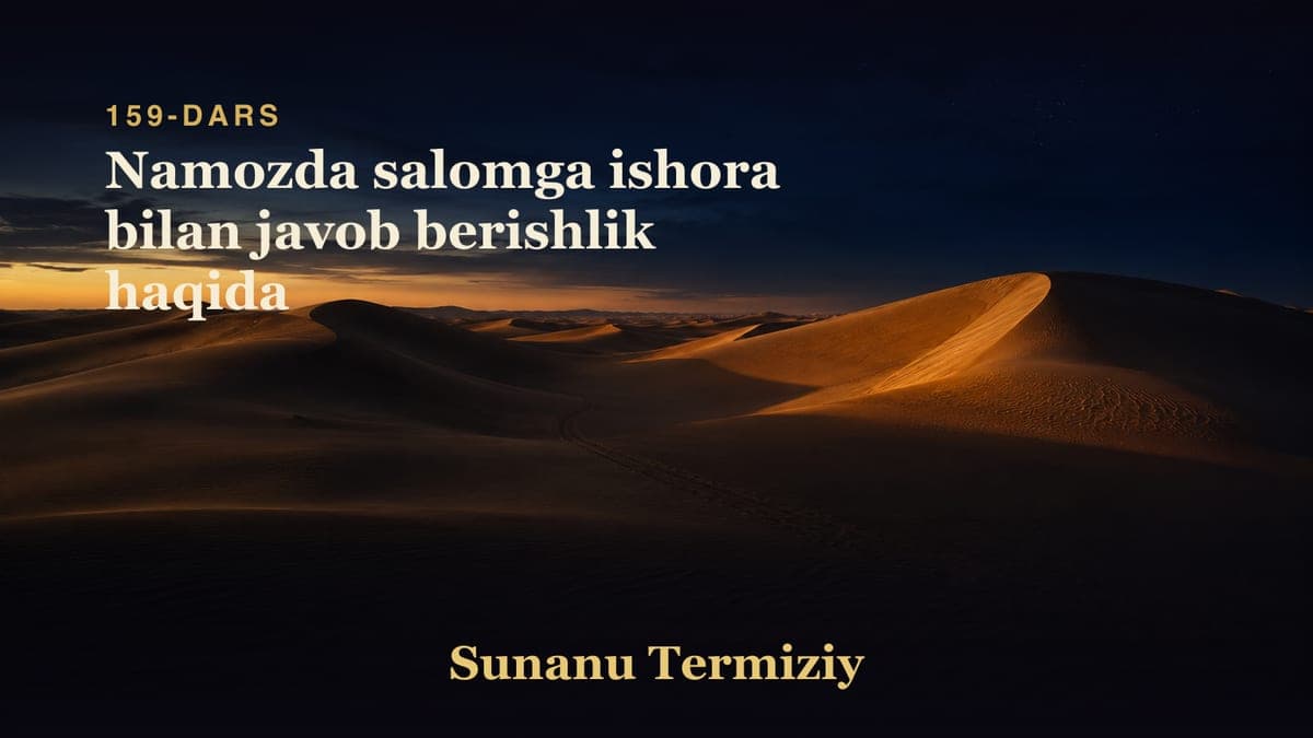 159 Namozda salomga ishora bilan javob berishlik haqida
