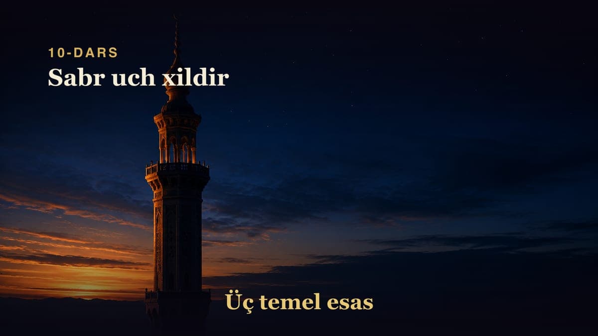 10 Sabr uch xildir