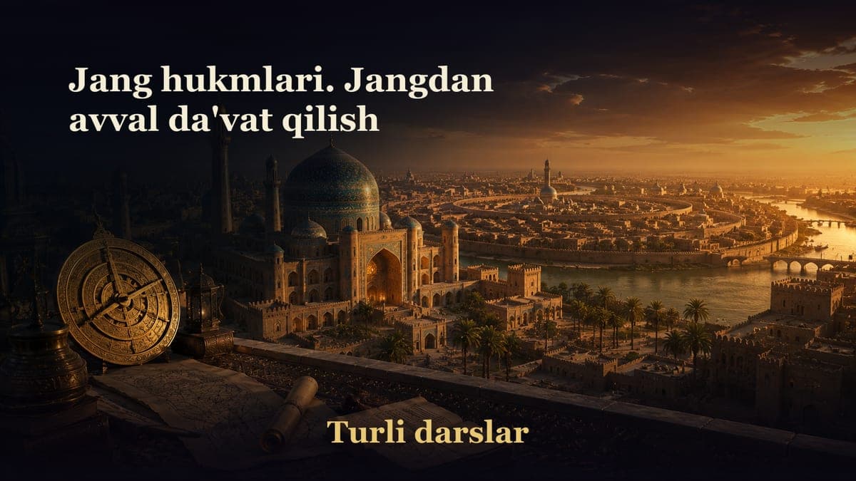 Jang hukmlari. Jangdan avval da'vat qilish