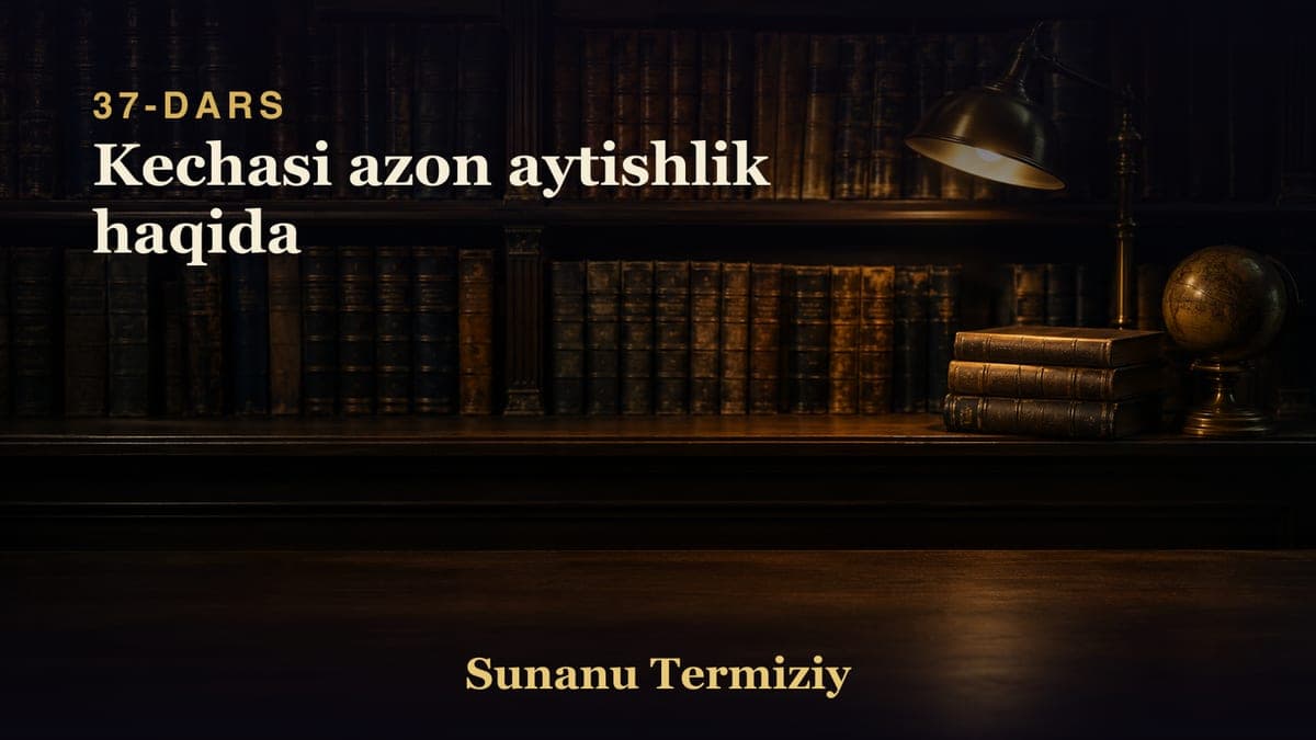 037 Kechasi azon aytishlik haqida