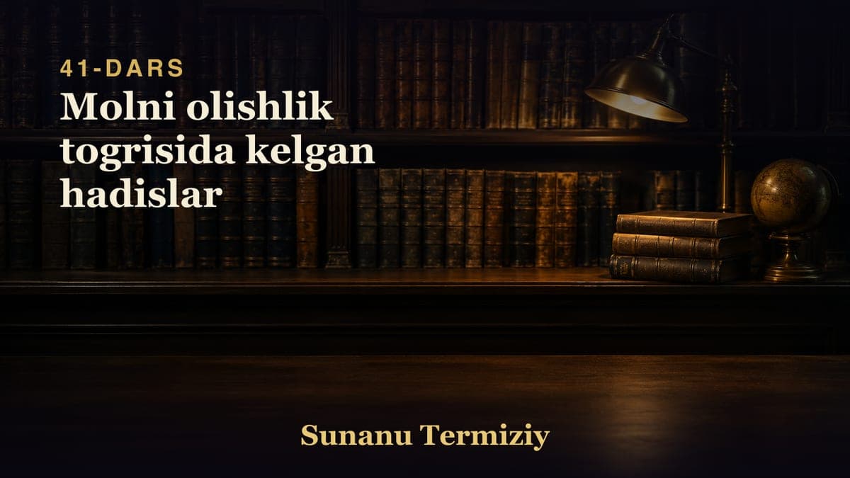 41 Molni olishlik togrisida kelgan hadislar