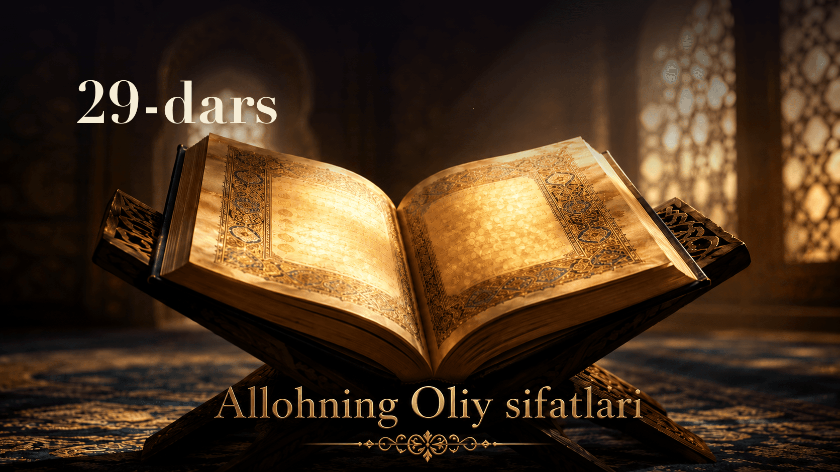 Allohning Oliy sifatlari 29-dars | Alloh urush e'lon qilishi