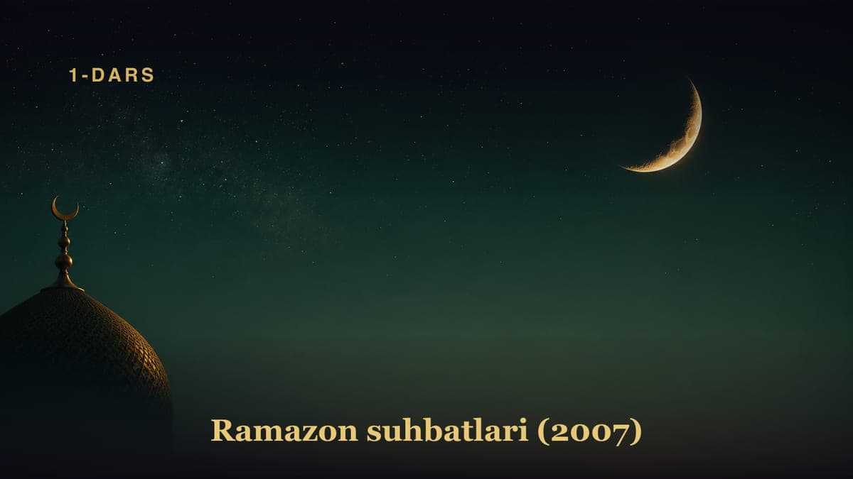 1-dars. Ramazon ostonasida