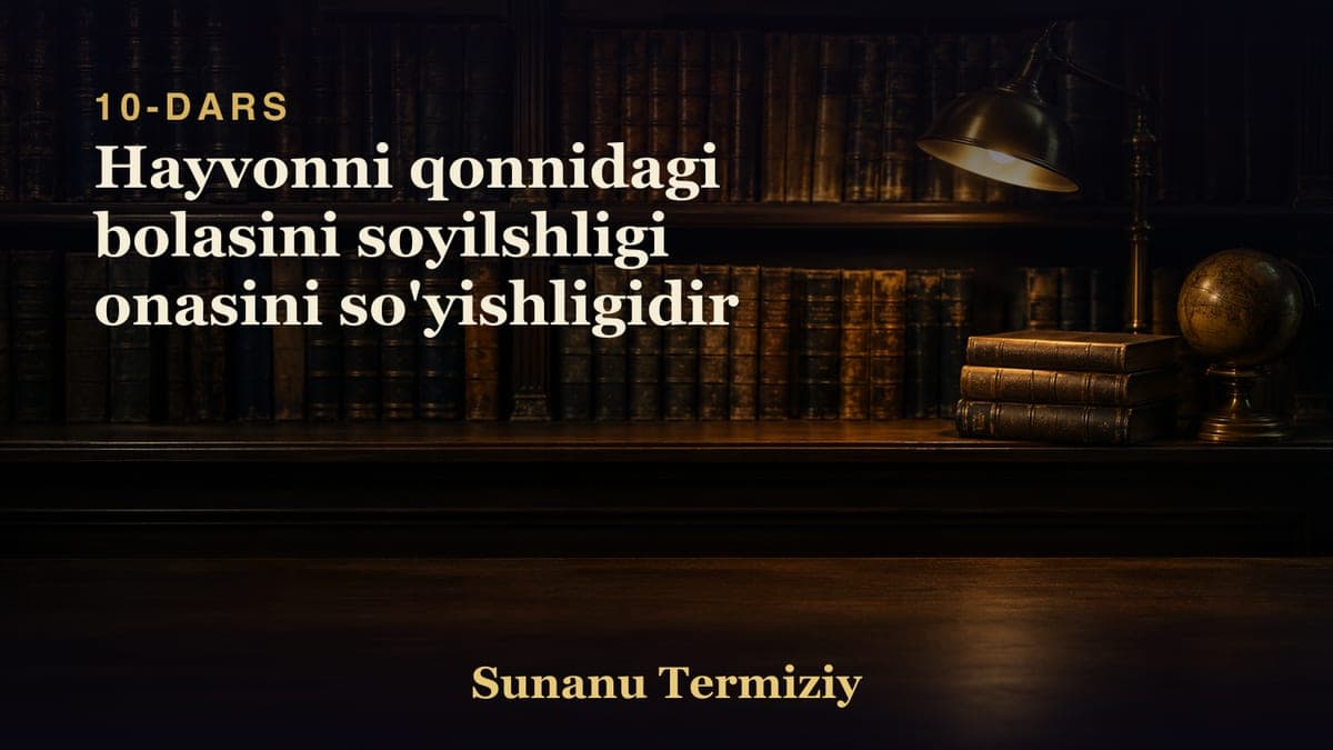 10 Hayvonni qonnidagi bolasini soyilshligi onasini so'yishligidir