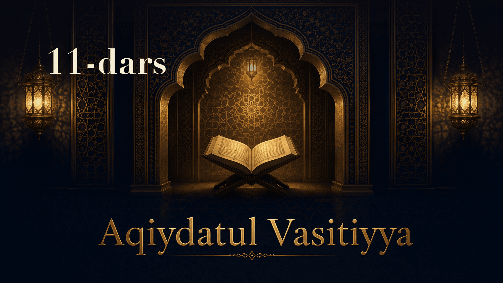 Aqiydatul Vasitiyya 11-dars