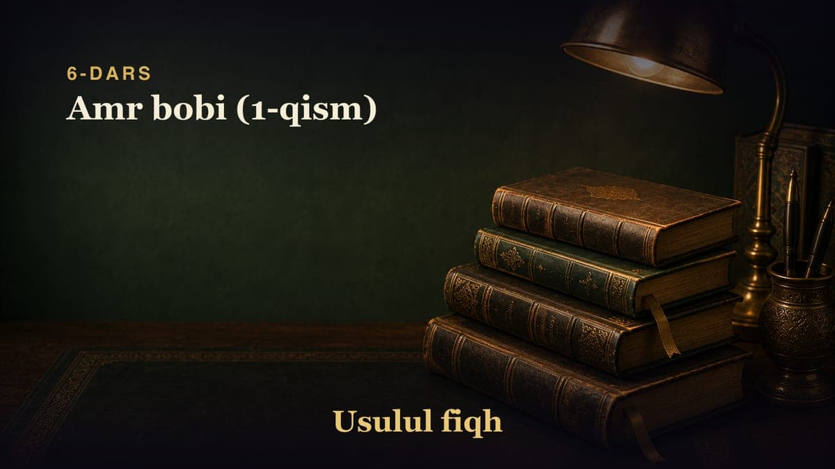 6-dars: Amr bobi (1-qism)