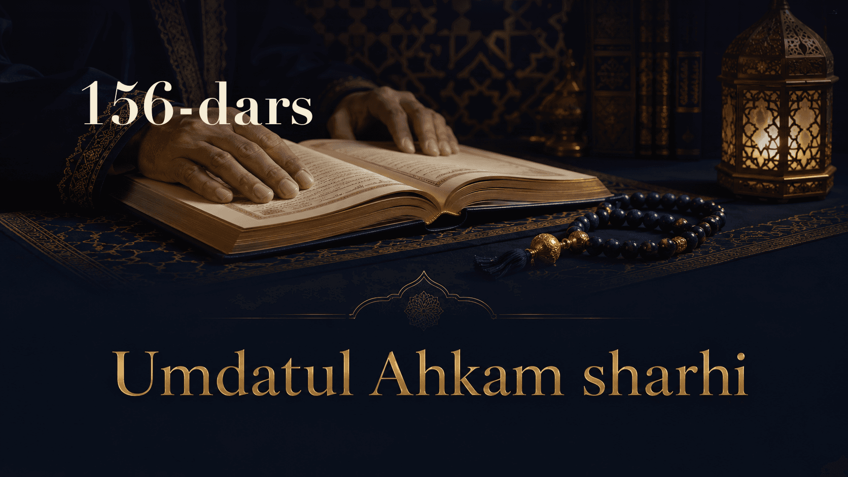 Umdatul Ahkam sharhi 156-dars | Shig'or va mut'a nikohi