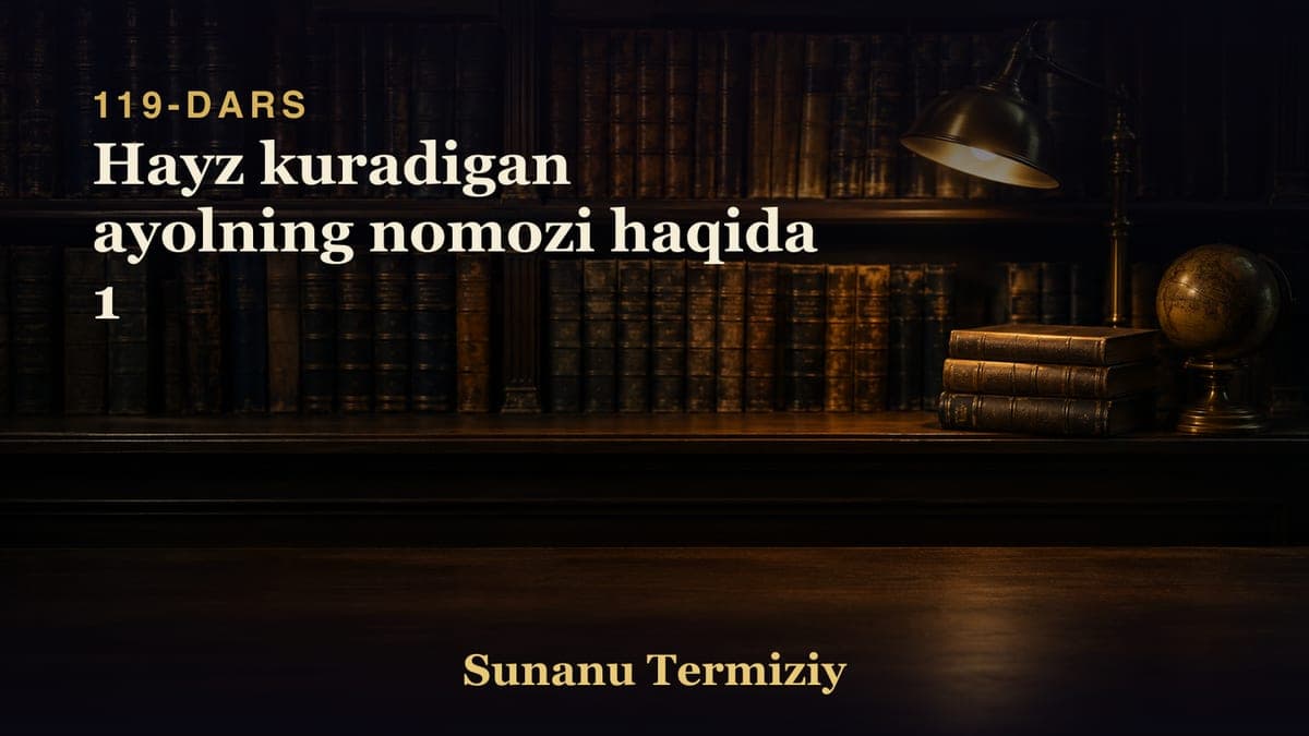 119 Hayz kuradigan ayolning nomozi haqida 1