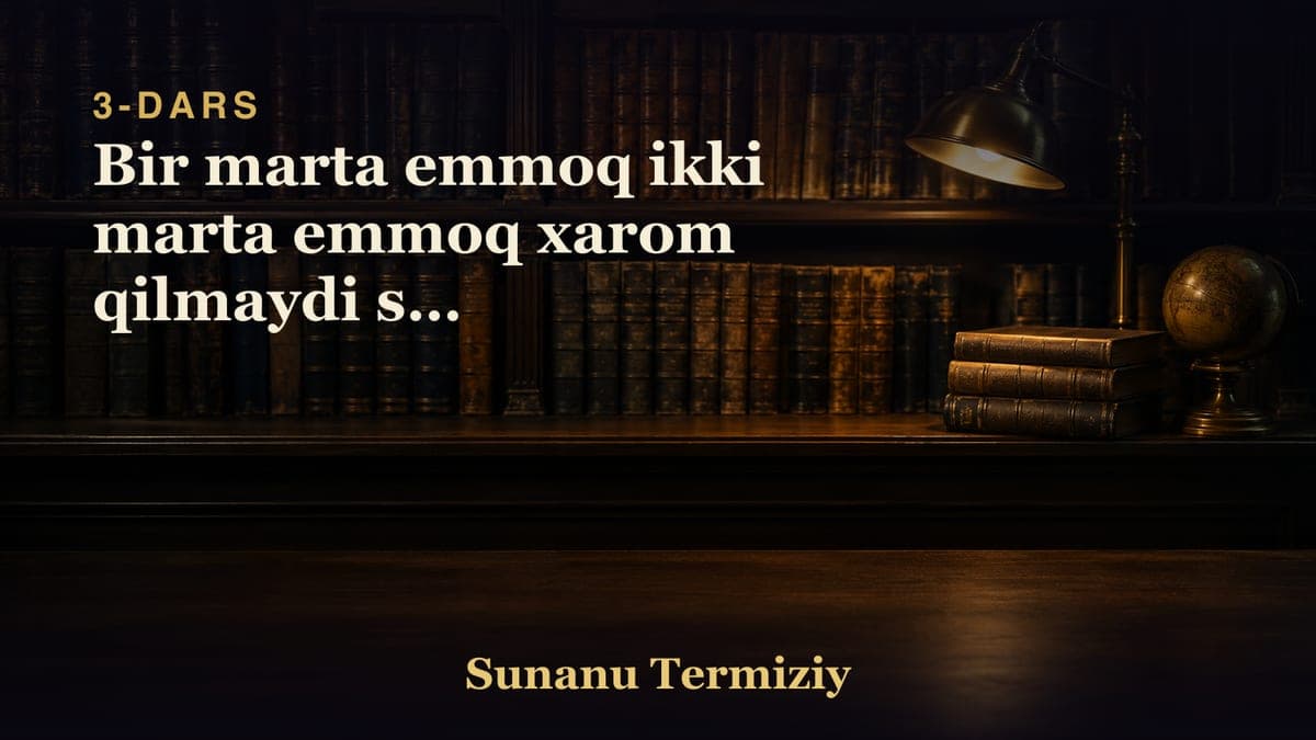 03 Bir marta emmoq ikki marta emmoq xarom qilmaydi shu to'g'risida kelgan hadislar