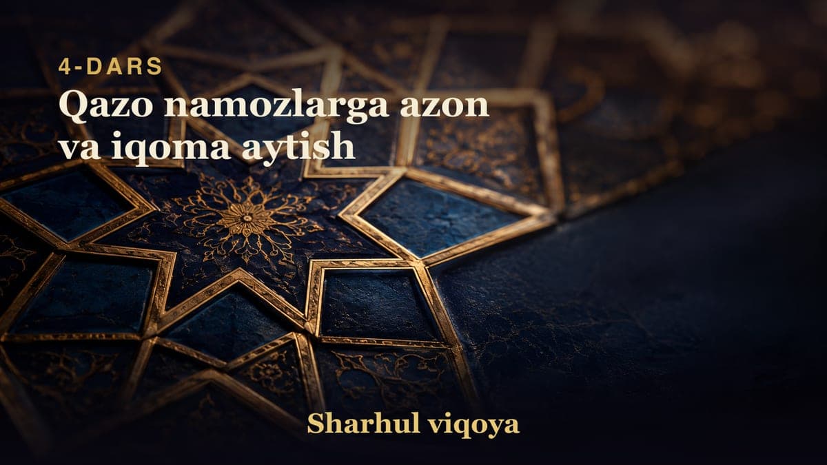 04 Qazo namozlarga azon va iqoma aytish