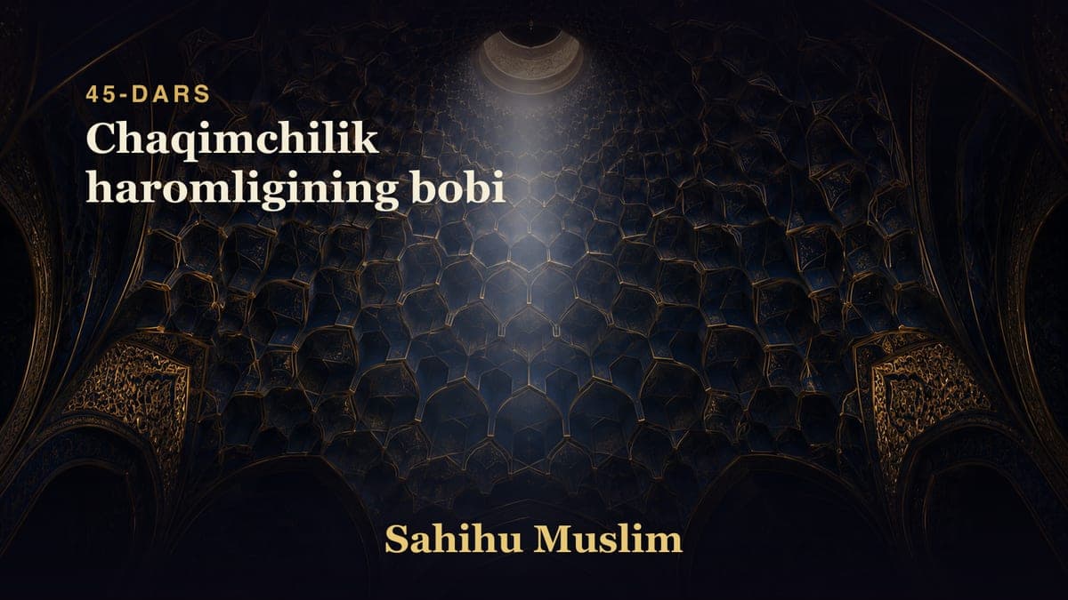 45 Chaqimchilik haromligining bobi