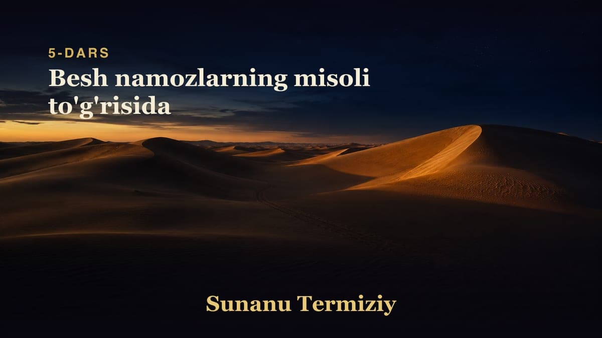 05 Besh namozlarning misoli to'g'risida