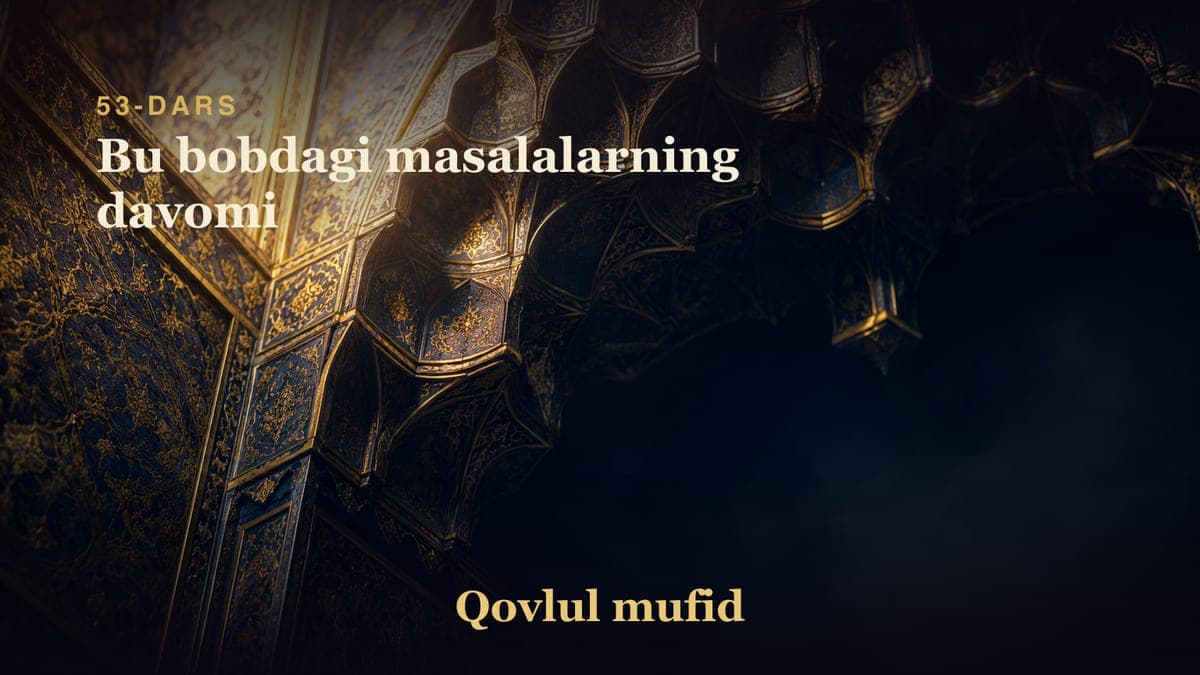 53 Bu bobdagi masalalarning davomi