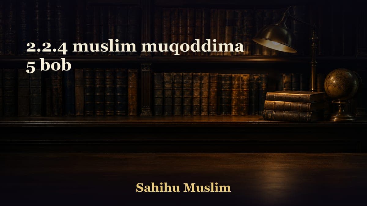2.2.4 muslim muqoddima 5 bob