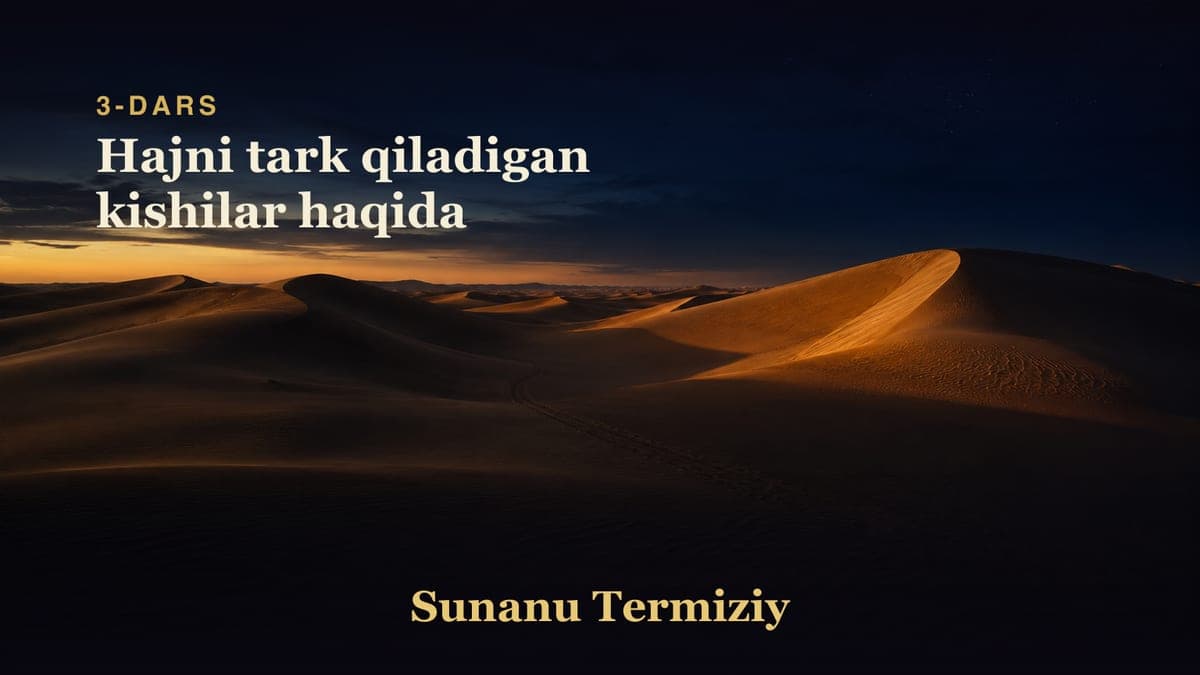 003 Hajni tark qiladigan kishilar haqida