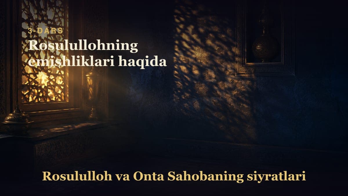 03 Rosulullohning emishliklari haqida