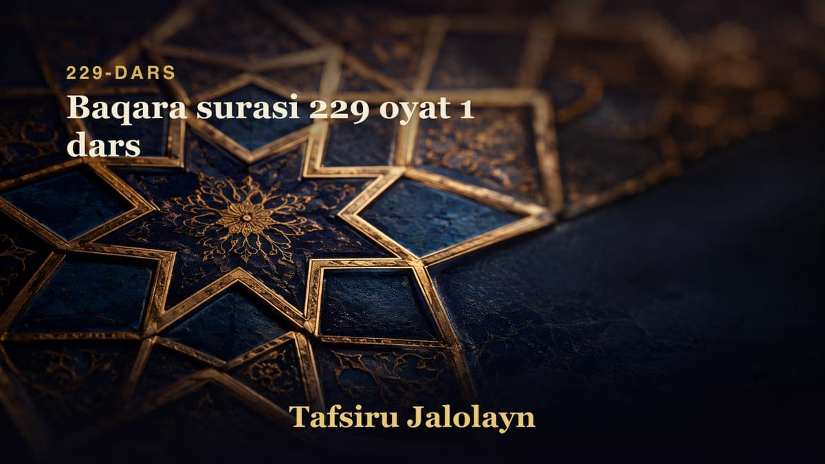 229 Baqara surasi 229 oyat 1 dars