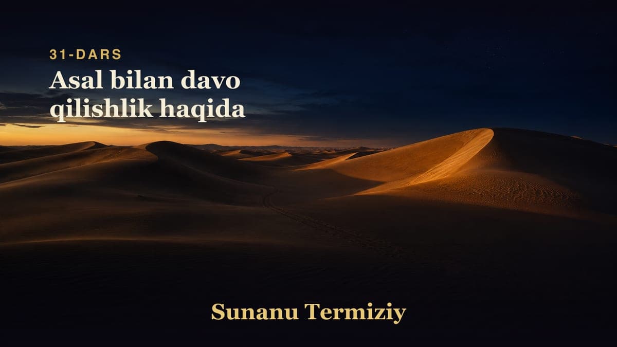 31 Asal bilan davo qilishlik haqida