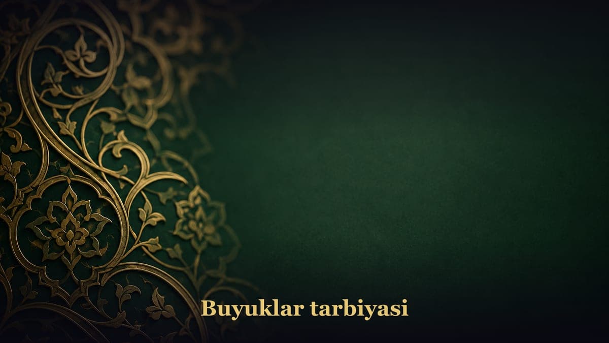 Buyuklar tarbiyasi