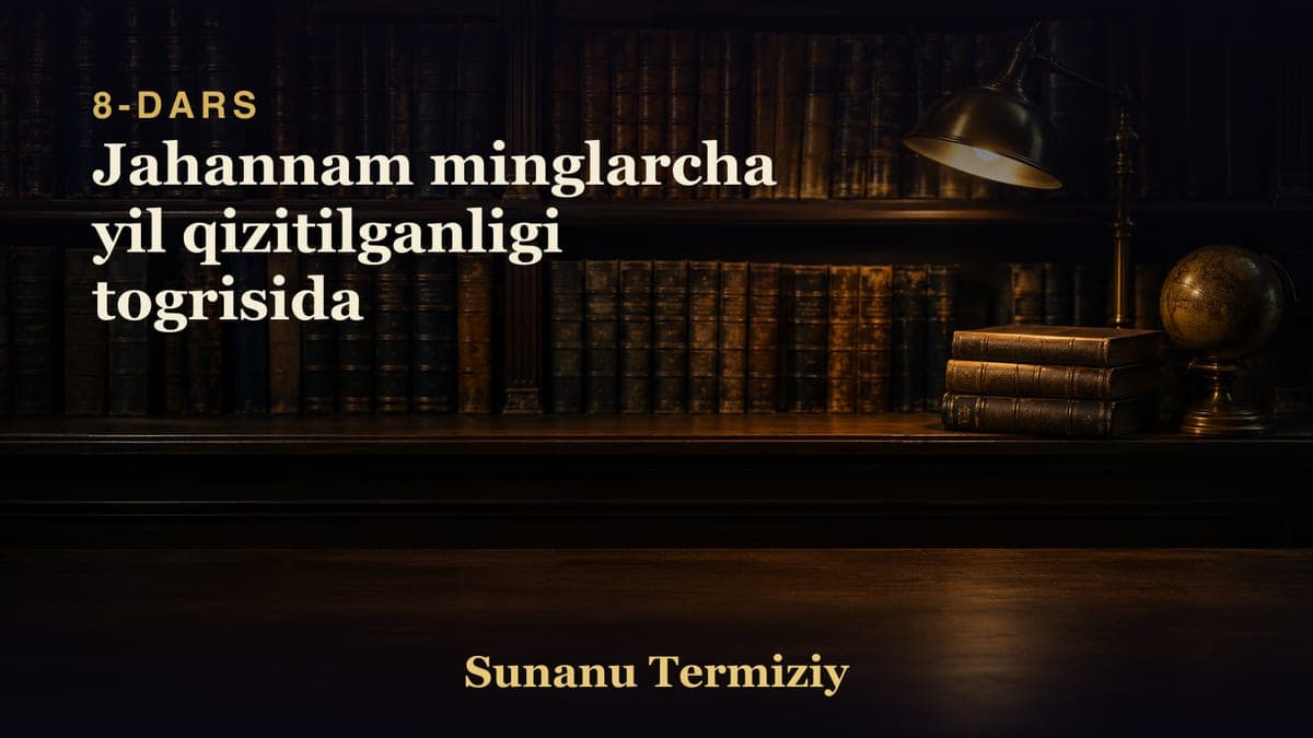 08 Jahannam minglarcha yil qizitilganligi togrisida
