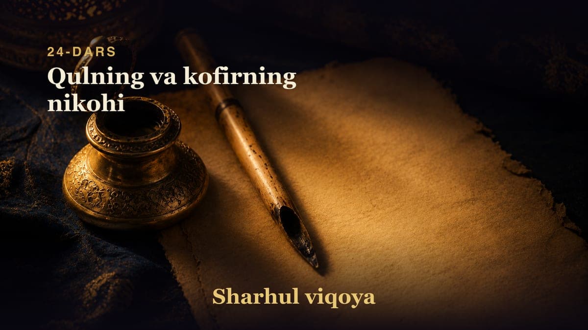 24 Qulning va kofirning nikohi