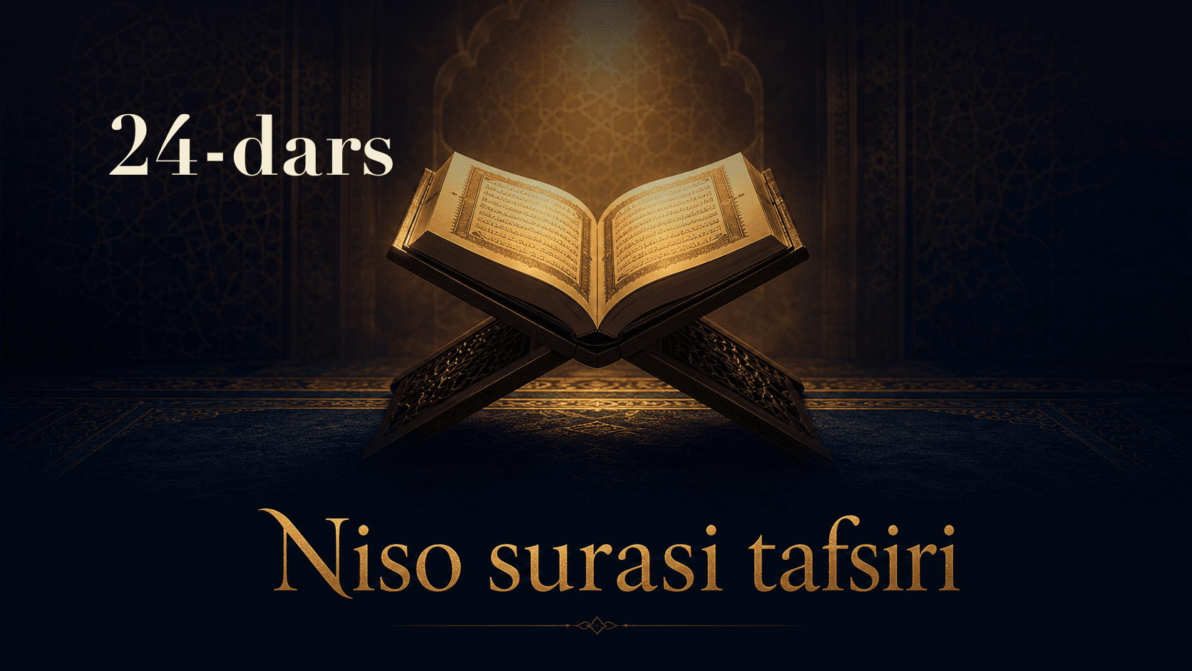 Niso surasi tafsiri 24-dars