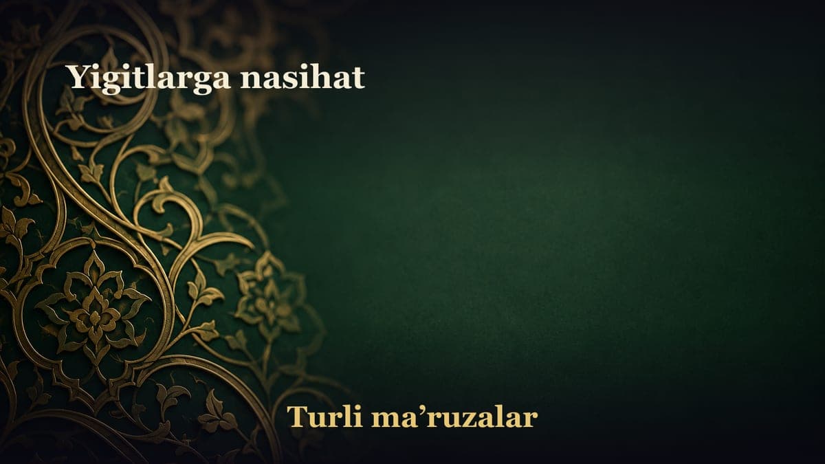 Yigitlarga nasihat