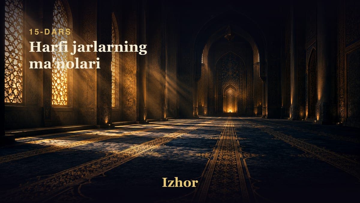 15 Harfi jarlarning ma'nolari