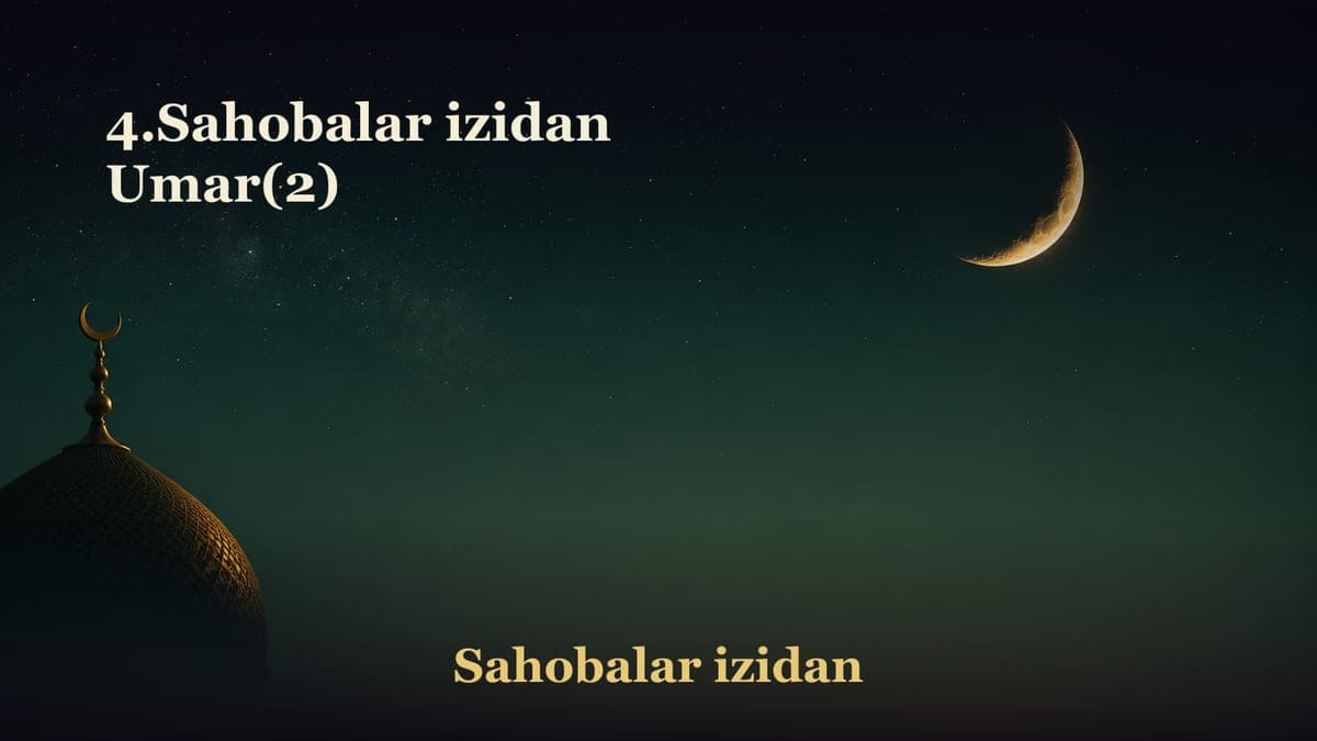 4.Sahobalar izidan Umar(2)