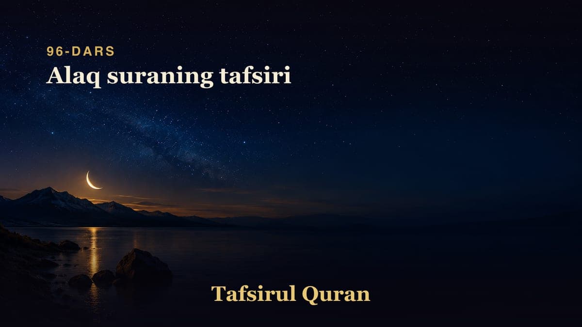 096 Alaq suraning tafsiri