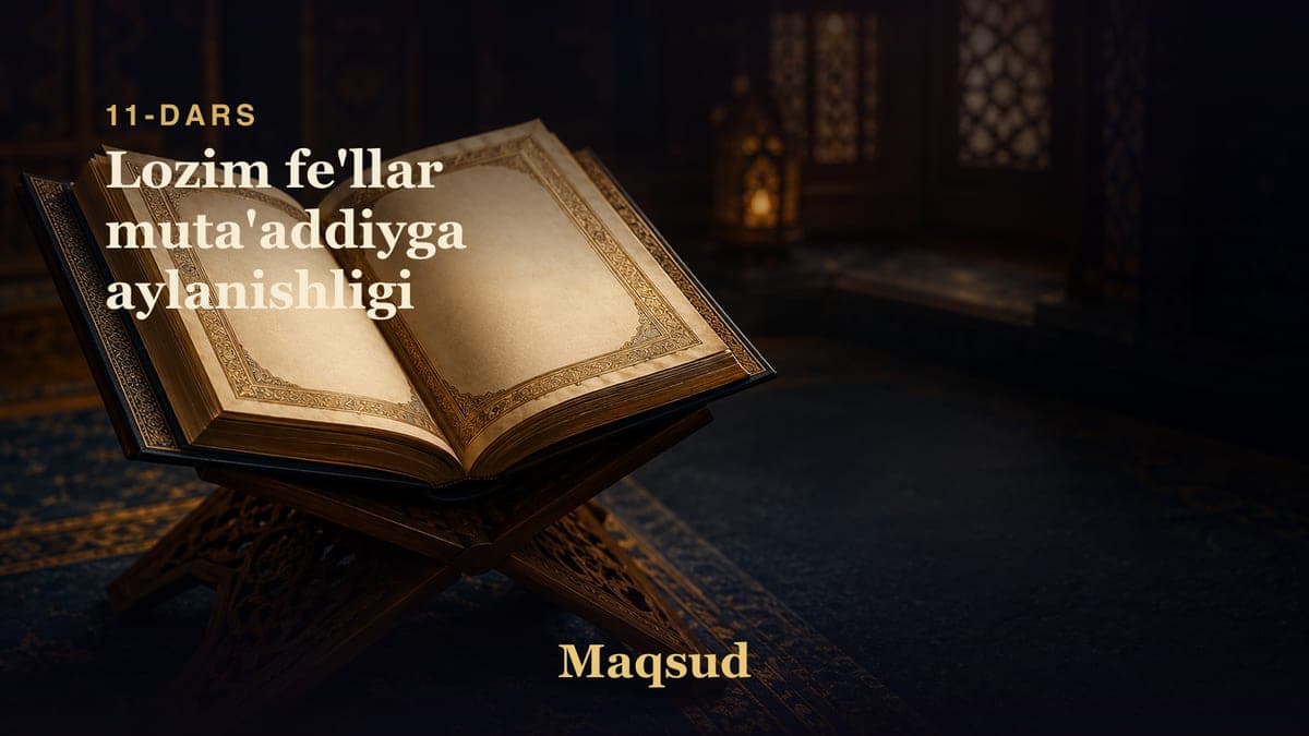 11 Lozim fe'llar muta'addiyga aylanishligi