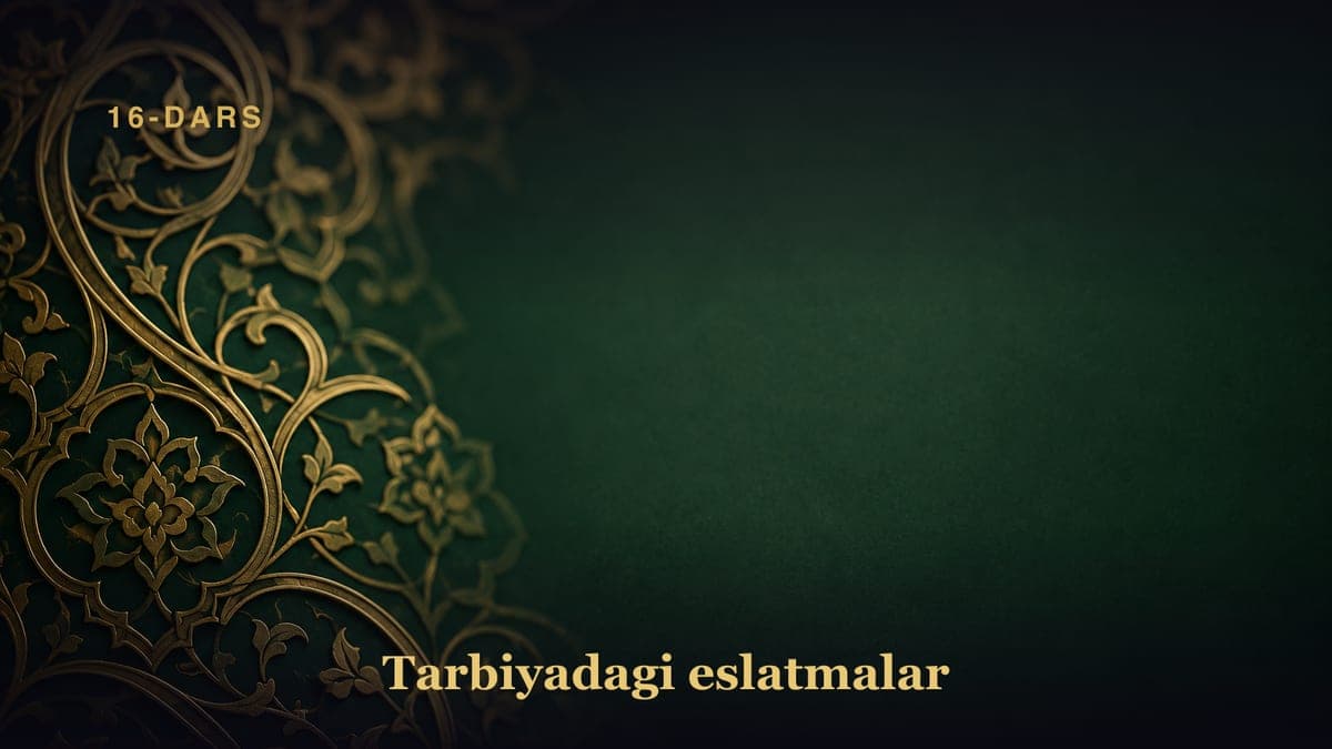 16-dars. Belbog‘ sohibasi qissasi
