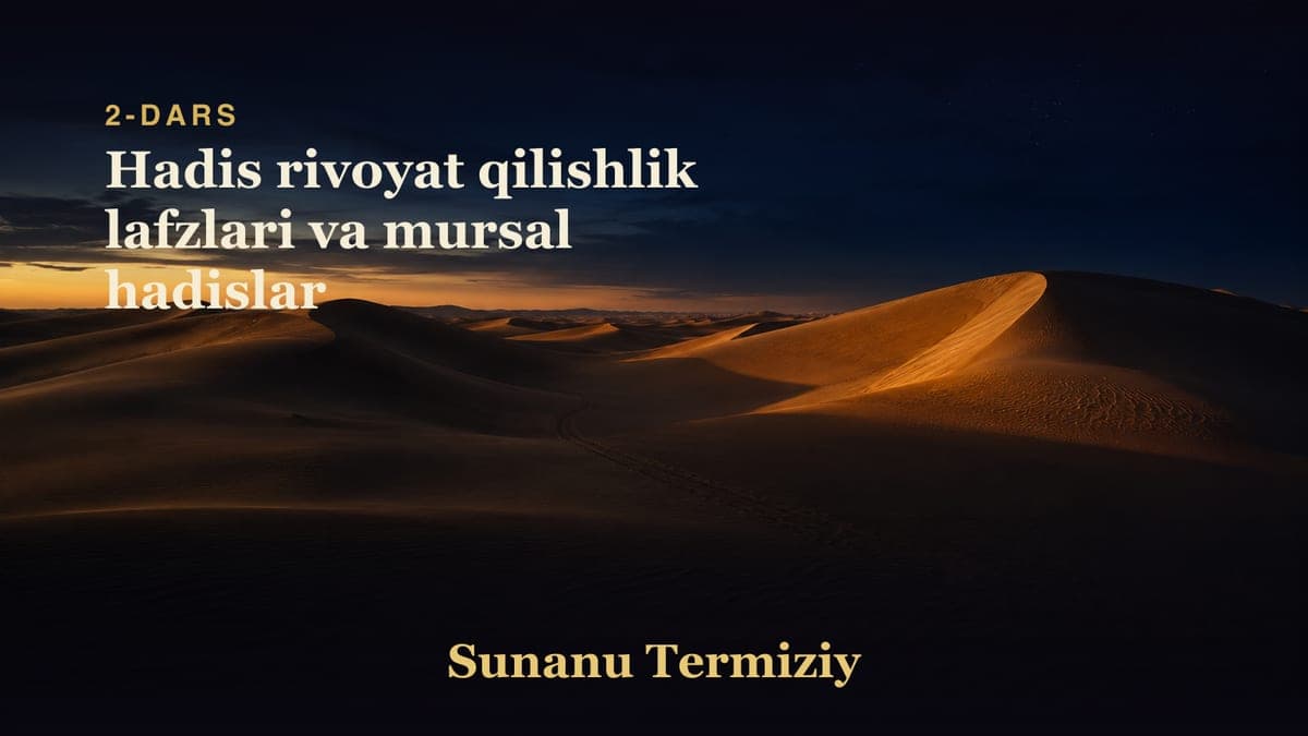 02 Hadis rivoyat qilishlik lafzlari va mursal hadislar