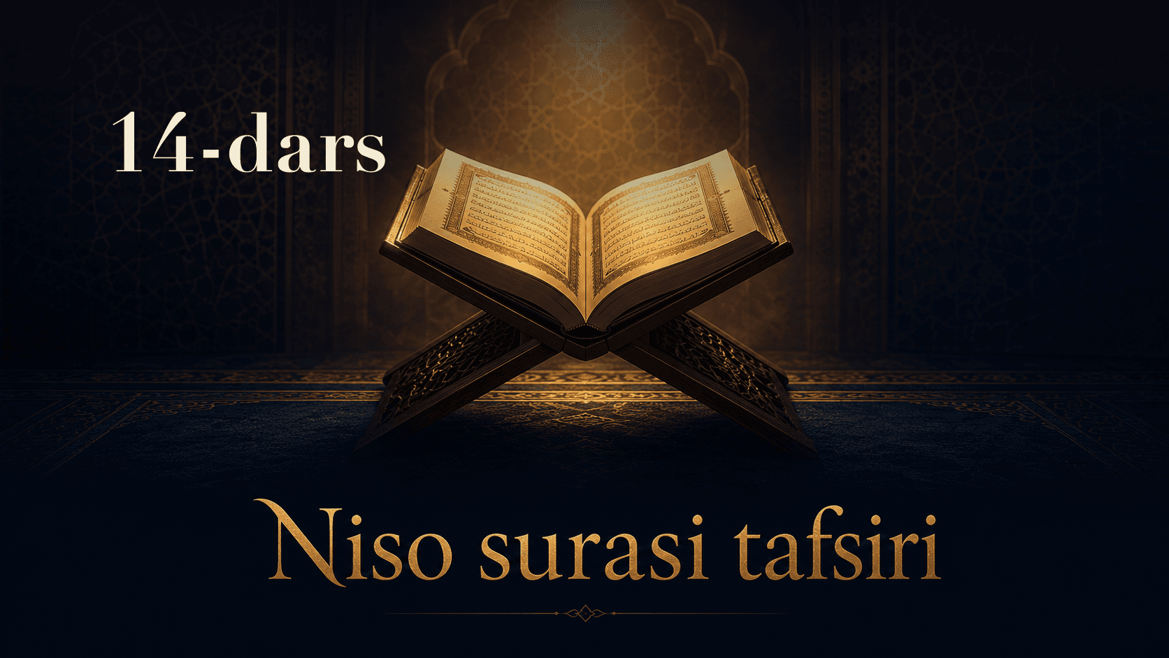 Niso surasi tafsiri 14-dars
