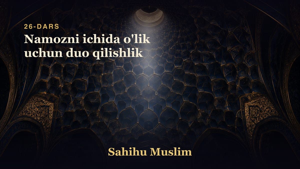 26 Namozni ichida o'lik uchun duo qilishlik